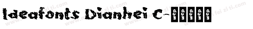 Ideafonts Dianhei C字体转换